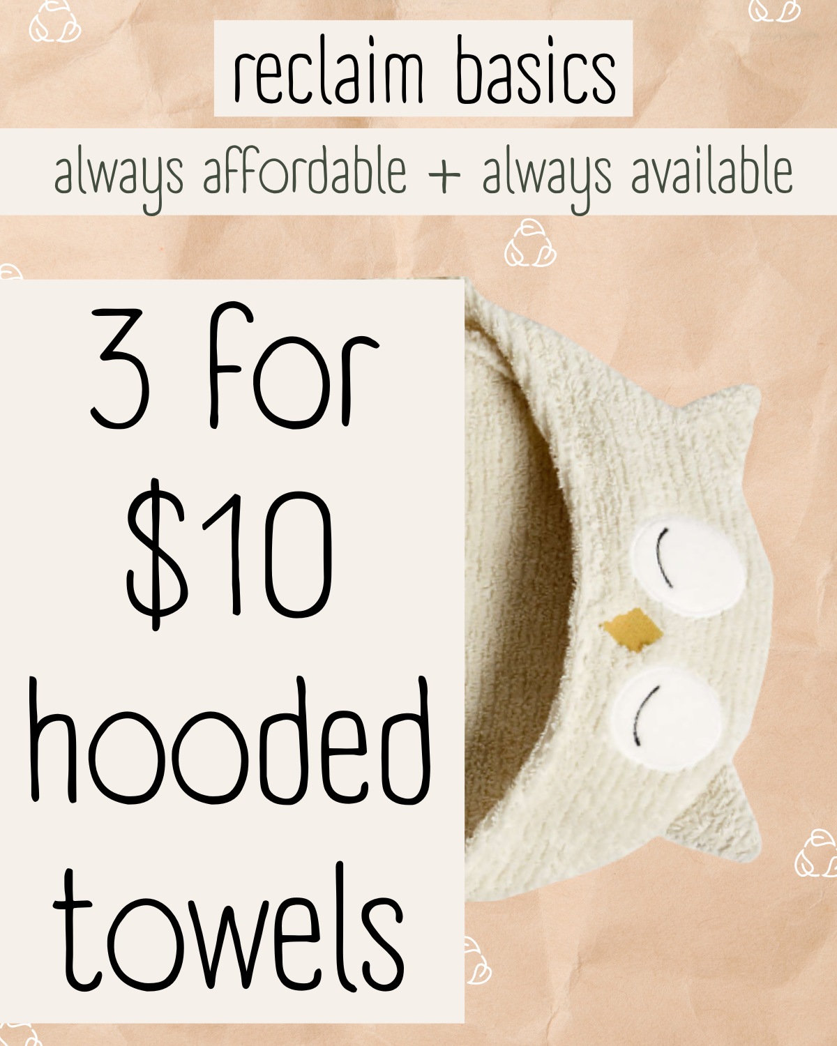 Reclaim Basics: Hooded Towels 3 for $10