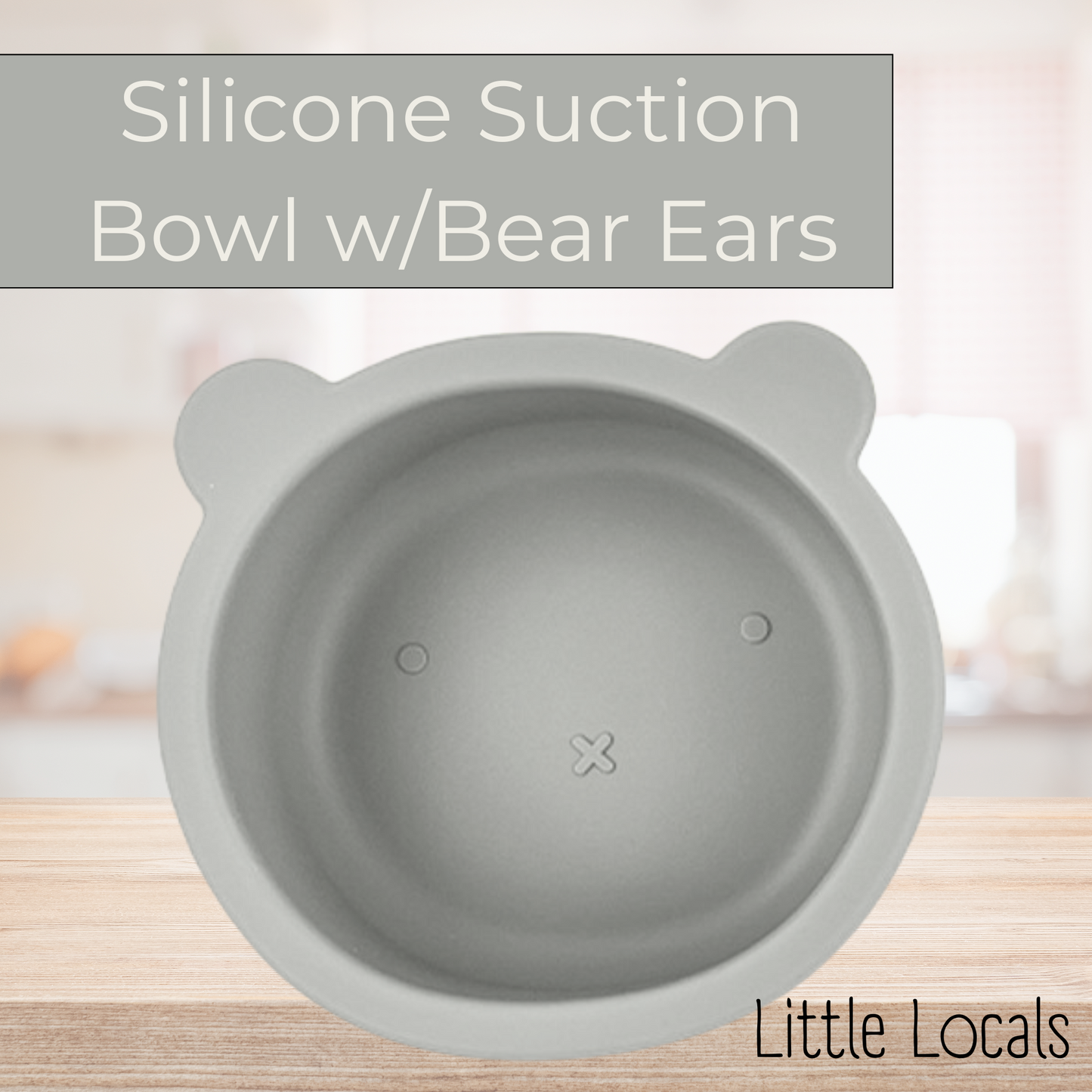 Little Locals Silicone Suction Bowl w/Bear Ears