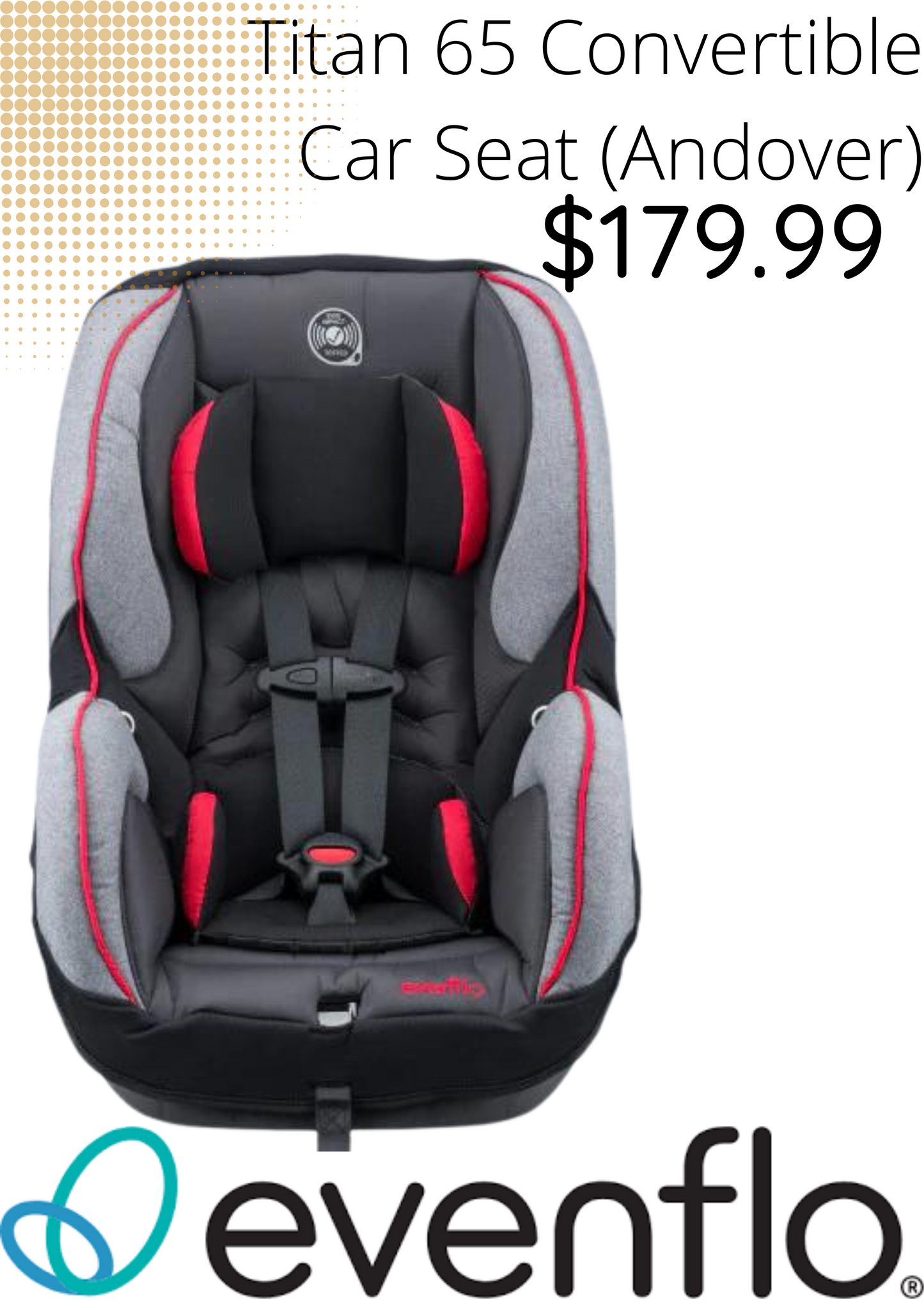 FLOOR MODEL - Evenflo - Titan 65 Convertible Car Seat (Andover)