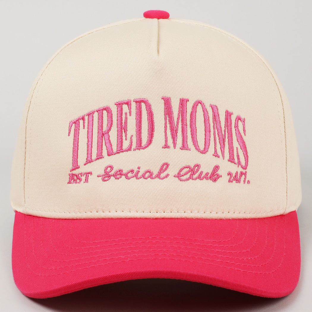Tired Moms Club Hat