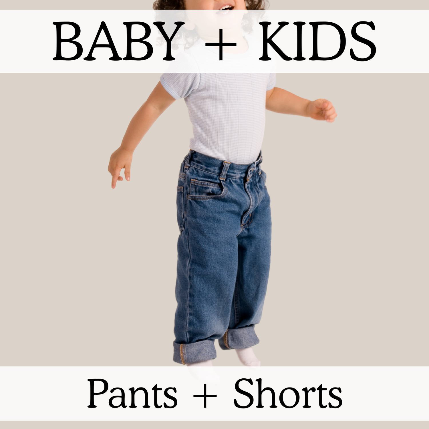 Pants + Shorts