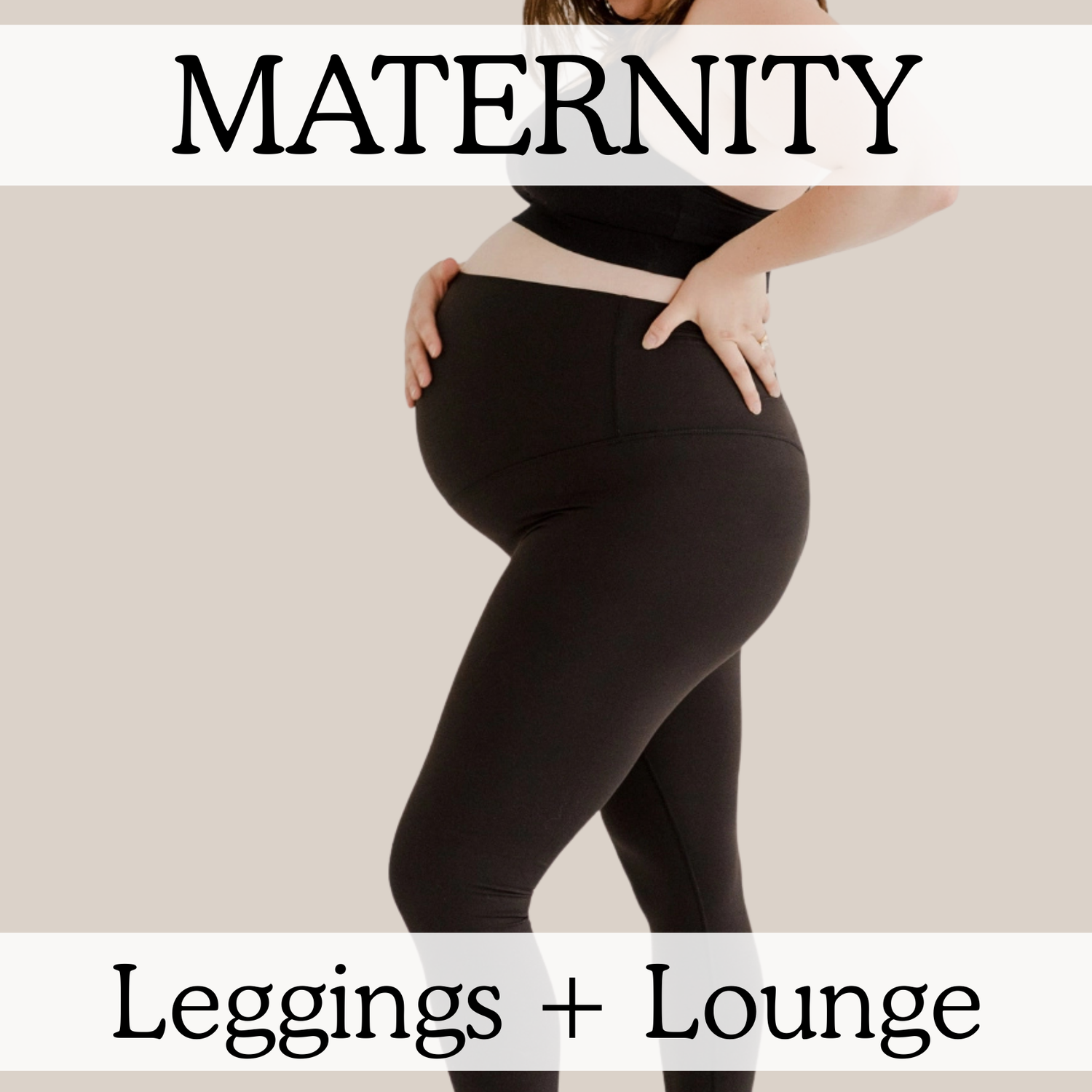 Leggings + Lounge