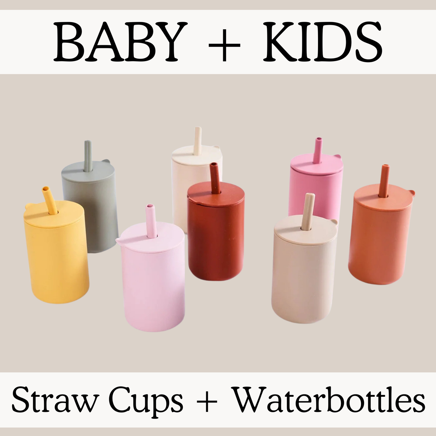 Straw Cups + Water Bottles