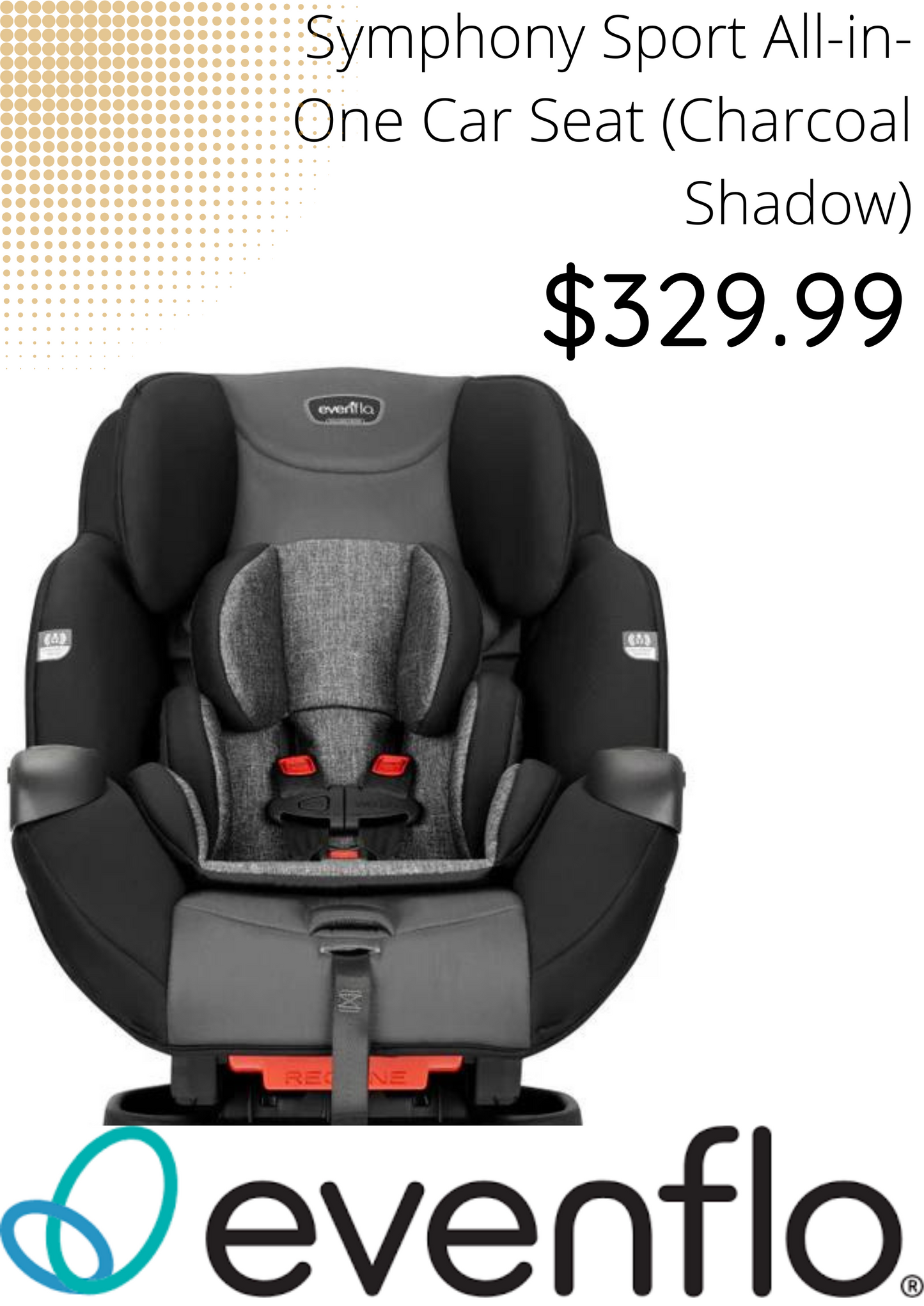 *NEW* Evenflo - Symphony Sport All-in-One Car Seat (Charcoal Shadow)