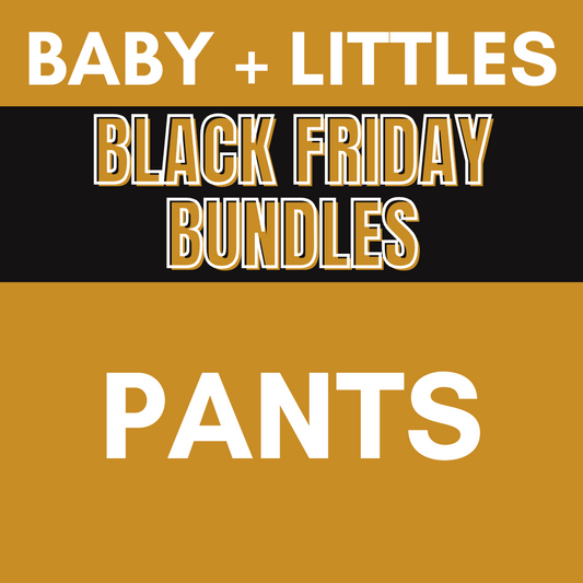 BLACK FRIDAY BUNDLES - PANTS