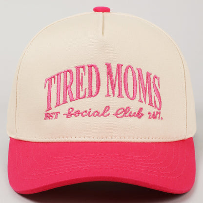 Tired Moms Club Hat